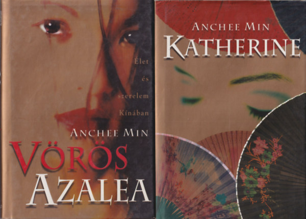 Anchee Min - 2 db romantikus regny: Katherine + Vrs Azalea