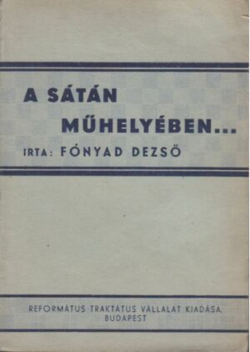 F�nyad Dezs� - A s�t�n m�hely�ben...