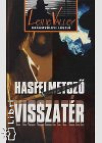 Garamv�lgyi L�szl� - Hasfelmetsz� visszat�r