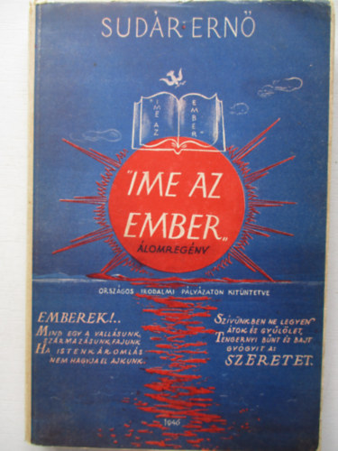 Sudár Ernő - "Ime az ember" (Álomregény)