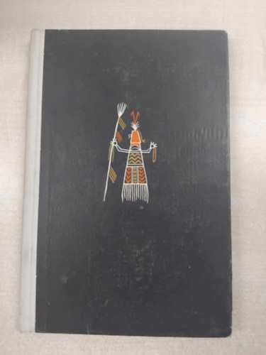 A boldogtalan kolibri - D�lamerikai indi�n legend�k (N�pek mes�i)