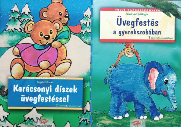 Gudrun Hettinger Ingrid Moras - Karcsonyi dszek vegfestssel + vegfests a gyerekszobban (2 ktet, Holl barkcsknyvek)