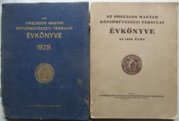 Az Orsz�gos Magyar K�pz�m�v�szeti T�rsulat �vk�nyve 1929 + Az Orsz�gos Magyar K�pz�m�v�szeti T�rsulat �vk�nyve 1930