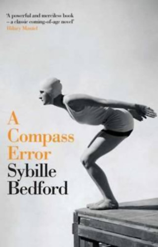 Sybille Bedford - A Compass Error