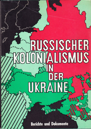Russischer Kolonialismus in der Ukraine