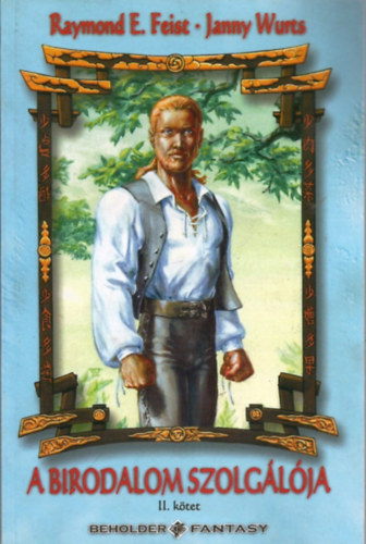 Raymond E.-Wurts, J. Feist - A birodalom szolglja II.