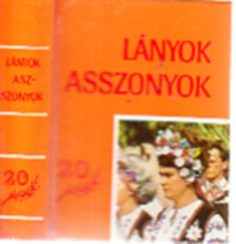 Gyános László (szerk.) - Húszéves a Lányok, asszonyok (1960-1980)- minikönyv
