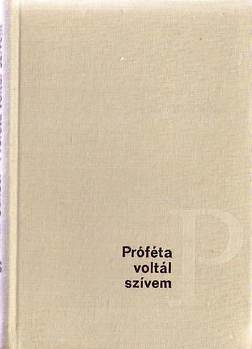 Somogyi T�th S�ndor - Pr�f�ta volt�l sz�vem