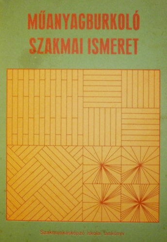Sz�kely L�szl� - M�anyagburkol� szakmai ismeret
