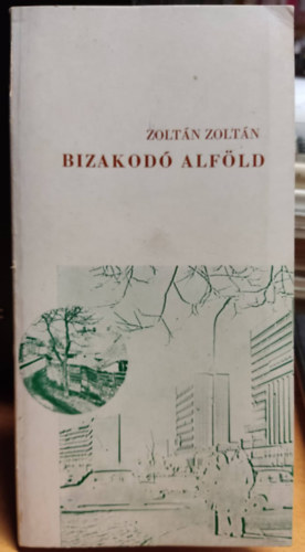 Zolt�n Zolt�n - Bizakod� Alf�ld I.