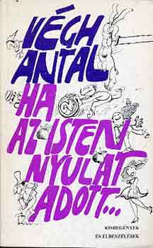 V�gh Antal - Ha az Isten Nyulat adott...