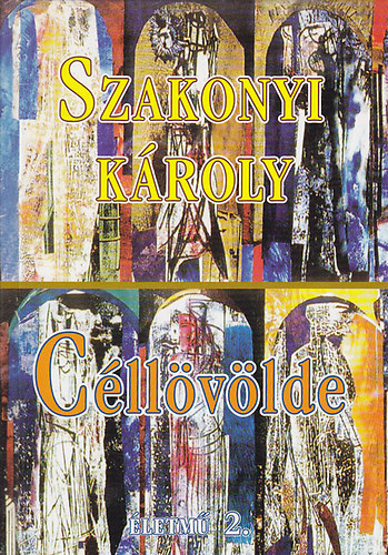 Szakonyi K�roly - C�ll�v�lde