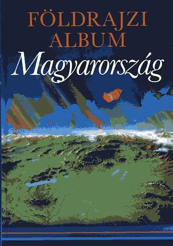 Laki Ilona - Földrajzi album - Magyarország