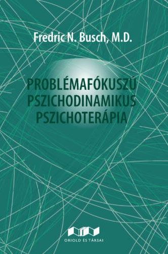 Problmafkusz pszichodinamikus pszichoterpia