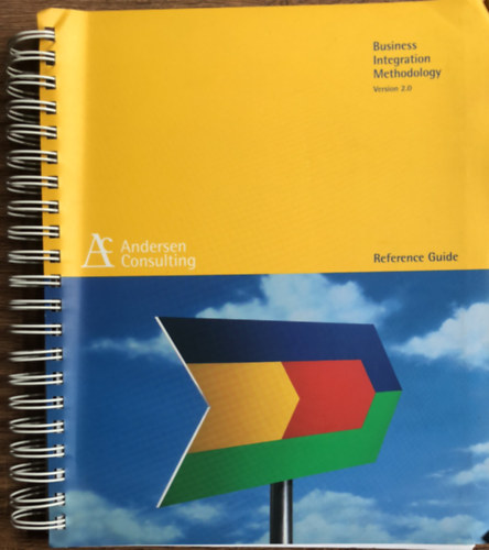 Andersen Consulting  - reference guide/ buisness integration methodology version 2.0