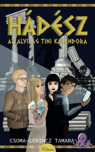 Csoma-L�rincz Tamara - H�d�sz, az alvil�g tini kalandora