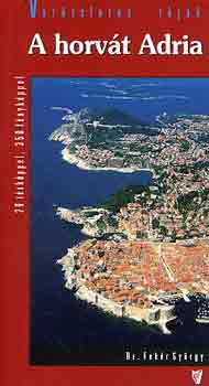 Dr. Feh�r Gy�rgy - A horv�t Adria