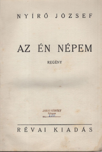 Nyir� J�zsef - Az �n n�pem