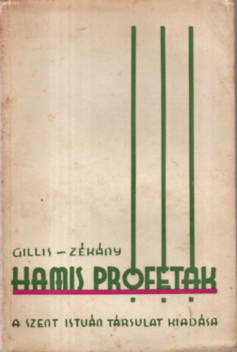 James M. Gillis C.S.P - Hamis pr�f�t�k