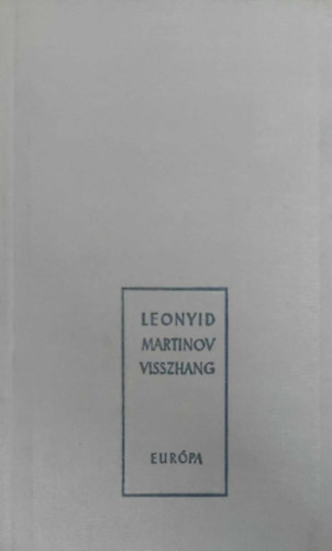 Leonyid Martinov - Visszhang