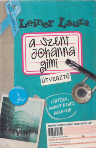 Leiner Laura - A Szent Johanna gimi 7. - tveszt (dediklt)