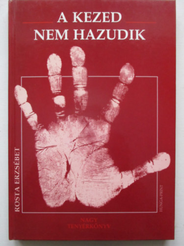 Rosta Erzs�bet - A kezed nem hazudik