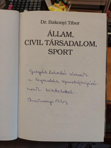SZERZŐ Dr. Bakonyi Tibor - Állam, civil társadalom, sport