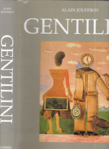 Alain Jouffroy - Franco Gentilini (olasz nyelv�)