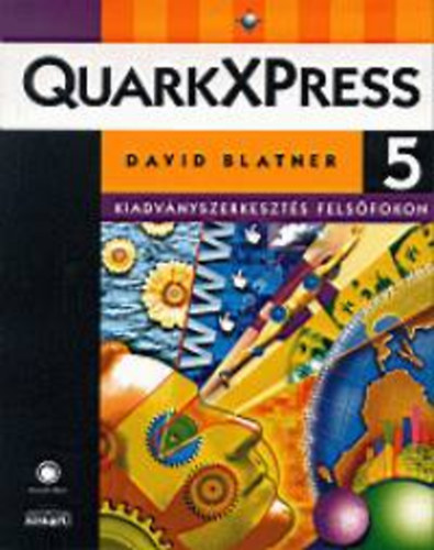 David Blatner - Quarkxpress 5.0 I-II. - Kiadv�nyszerkeszt�s fels�fokon