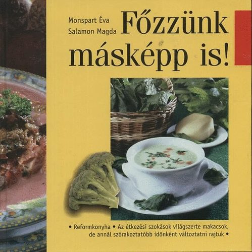 Salamon Magda Monspart va - Fzznk mskpp is! - Harmadik, tdolgozott kiads (Mezgazda Kiad 2005)