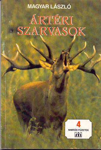 Magyar Lszl - rtri szarvasok - Nimrd fzetek 4.