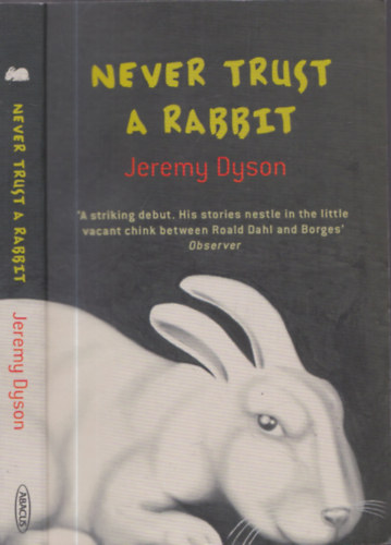 Jeremy Dyson - Never Trust a Rabbit