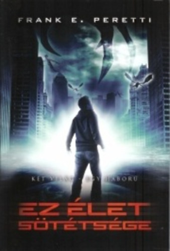 Frank E. Peretti - Az let sttsge