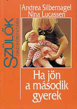 A.-Lucassen, N. Silbernagel - Ha jn a msodik gyerek