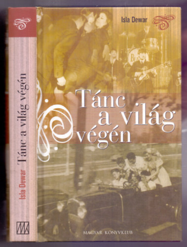 Isla Dewar - T�nc a vil�g v�g�n (Dancing in a Distant Place)