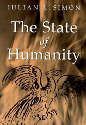 Julian L. Simon  (Editor) - The State of Humanity