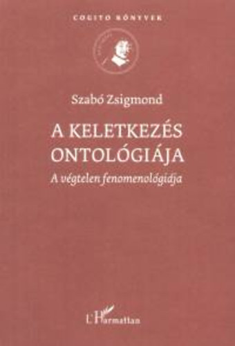 Szab� Zsigmond - A keletkez�s ontol�gi�ja