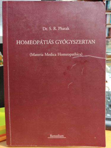 dr. S. R. Phatak - Homeop�ti�s gy�gyszertan (Materia Medica Homeopathica)