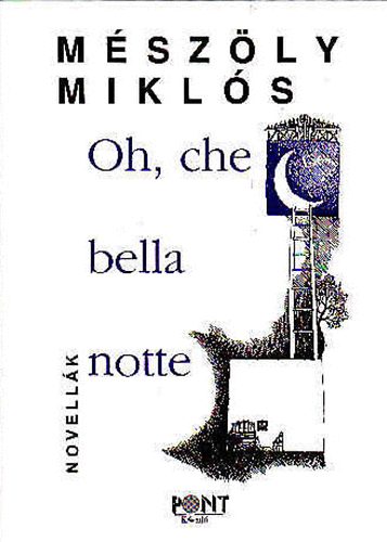 M�sz�ly Mikl�s - Oh, che bella notte