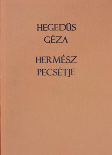 Heged�s G�za - Herm�sz pecs�tje
