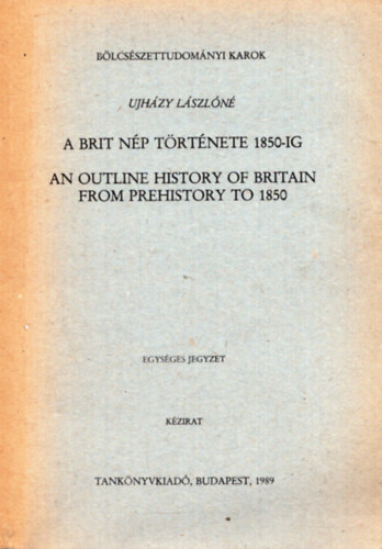 Ujhzy Lszln - A brit np trtnete 1850-ig