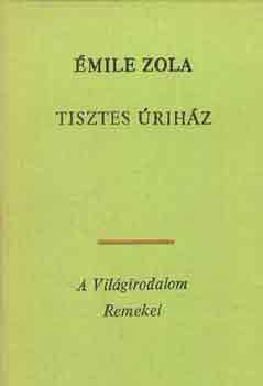 mile Zola - Tisztes rihz