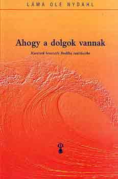 L�ma Ole Nydahl - Ahogy a dolgok vannak
