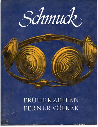 E.-Treide, B. Hoffmann - Schmuck fr�her Zeiten, ferner V�lker