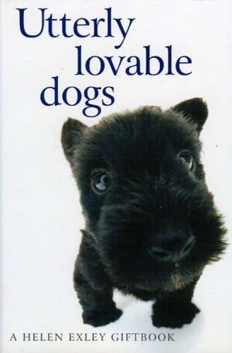 Helen Exley - Utterly Lovable Dogs