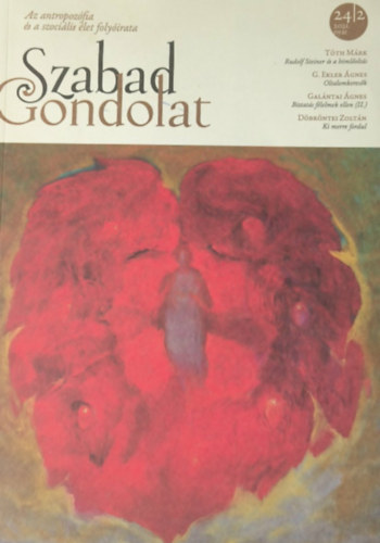 Gergár Mária - Szabad Gondolat: Az antropozófia és a szociális élet folyóirata - 2021 nyár