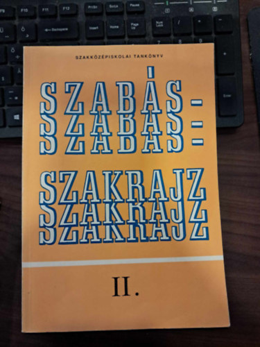 Deákfalvi Sarolta- Vékony László - Szabás-szakrajz II.