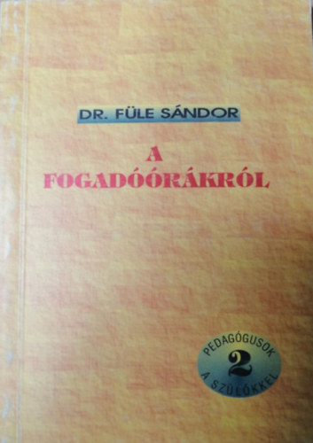 Dr. Fle Sndor - A fogadrkrl