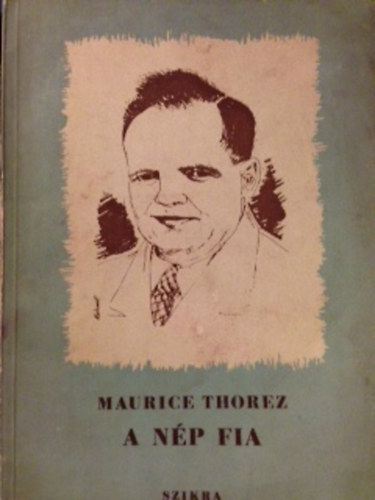 Maurice Thorez - A n�p fia