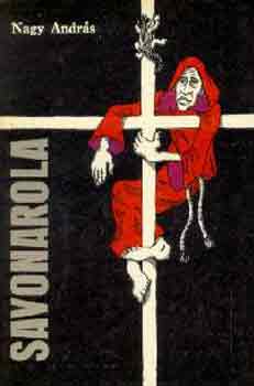 Nagy Andrs - Savonarola